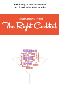 The Right Cocktail: Asset Allocation and Wealth Management in India (digital) Cover